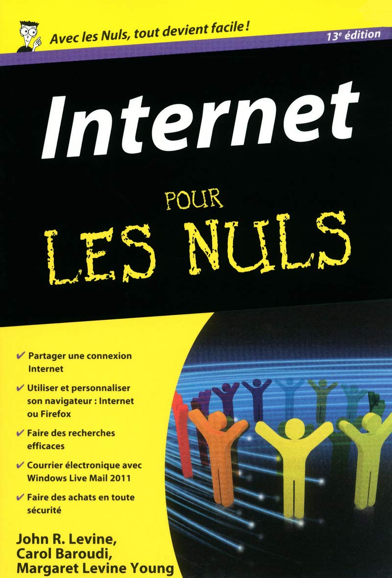 Internet 13e Poche Pour les nuls 9782754040303