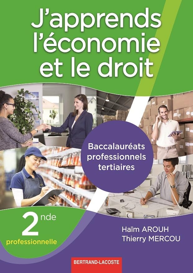 J'apprends l'économie et le droit 2de Pro tertiaire 9782735224517