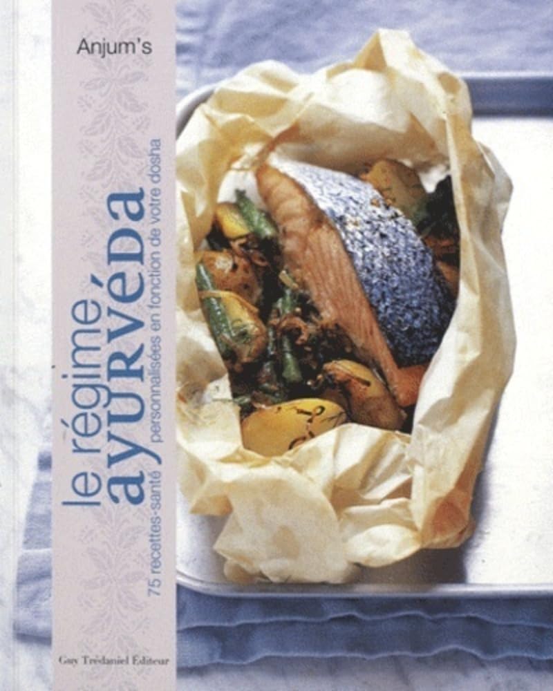 Le régime Ayurvéda, 75 recettes-santé personnal isées en fonction de votre santé 9782813202574