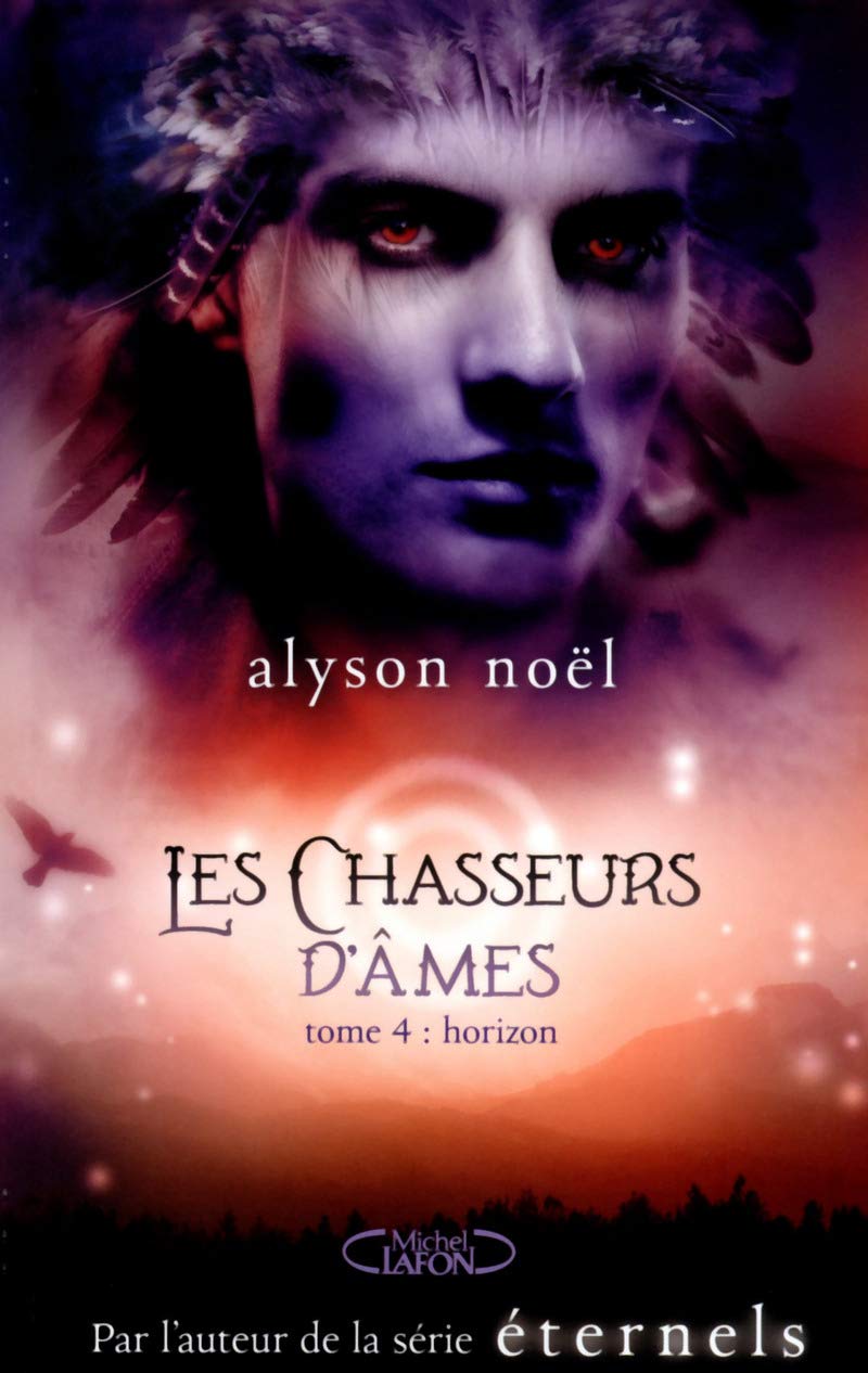Les chasseurs d'âmes - tome 4 Horizon 9782749922270