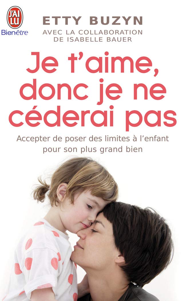 Je t'aime, donc je ne céderai pas 9782290029947