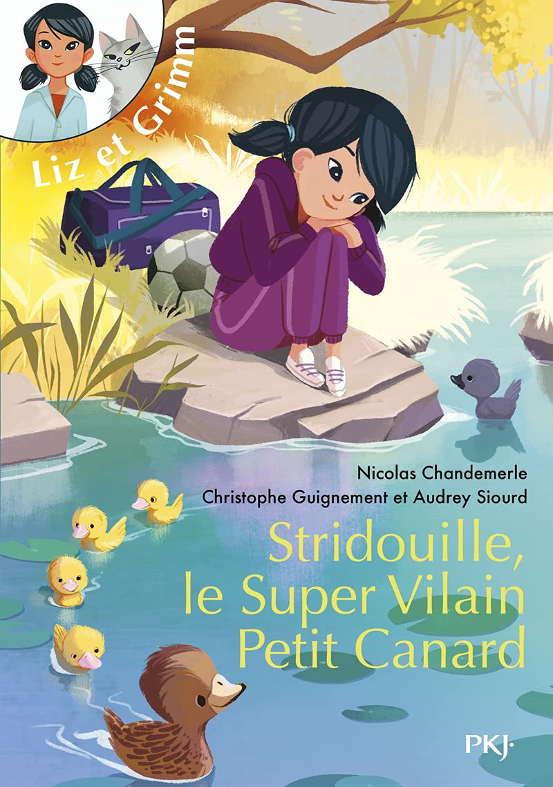 Liz et Grimm - tome 02 : Stridouille, le super vilain petit canard (02) 9782266314701