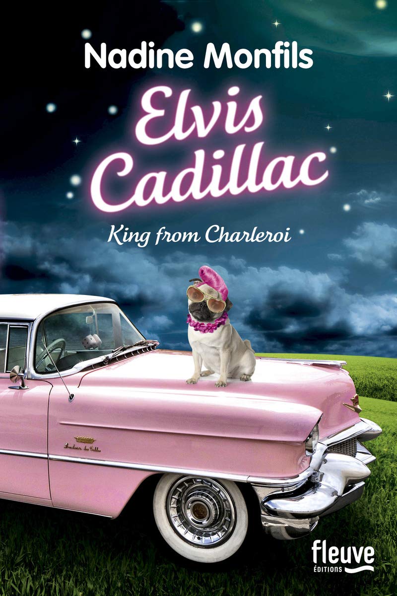 Elvis Cadillac: King from Charleroi 9782265099487