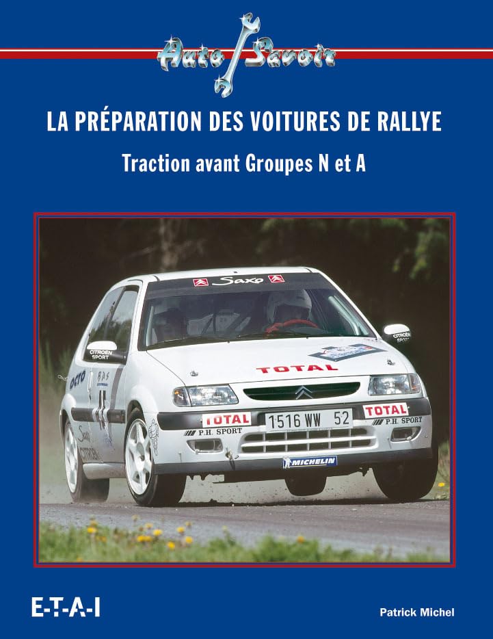 La Preparation Des Voitures De Rallye. Traction Avant Groupes N Et A 9782726885284