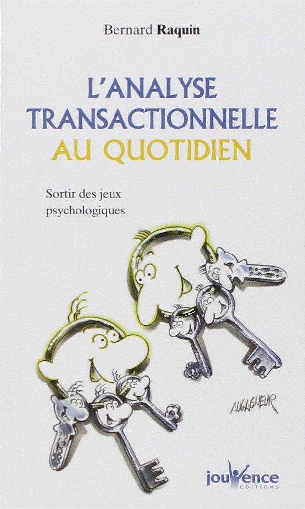 n°94 L'analyse transactionnelle au quotidien: sortir des jeux psychologiques 9782883533738
