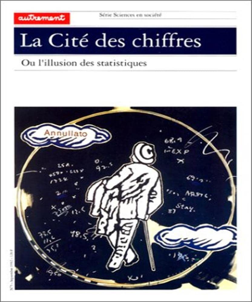 La Cite Des Chiffres. Ou L'Illusion Des Statistiques 9782862603469