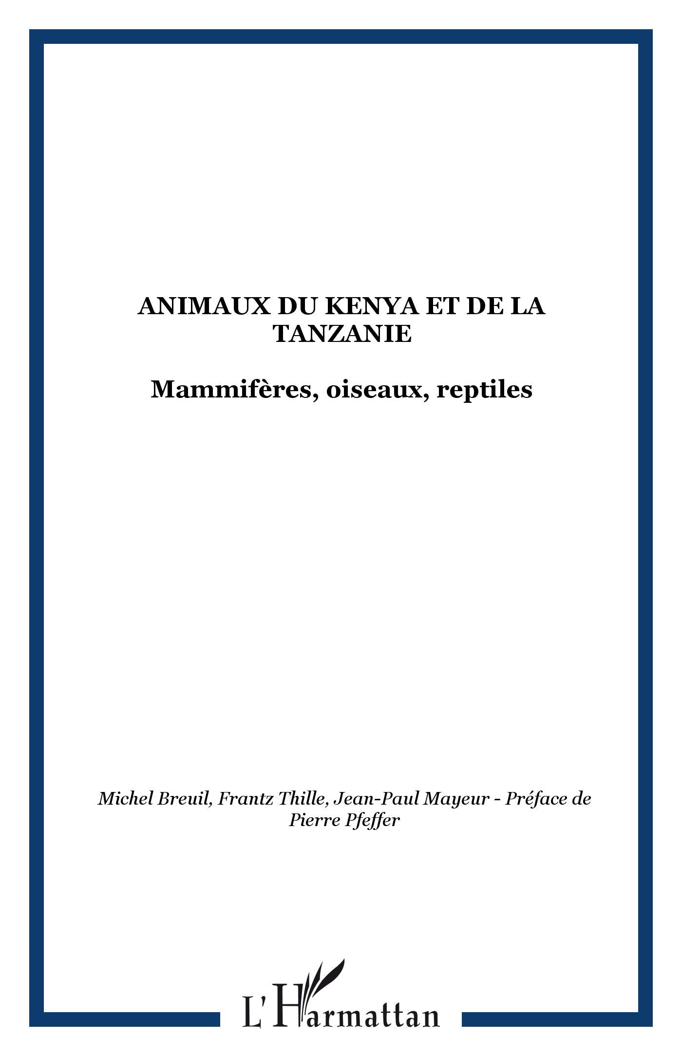 Animaux du Kenya et de la Tanzanie 9782738422392