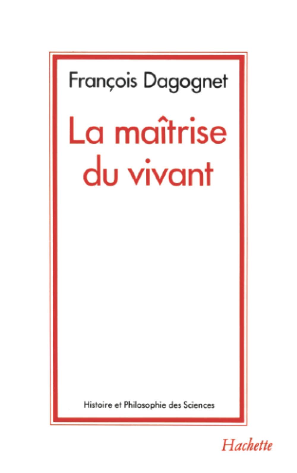 La maîtrise du vivant 9782010141942