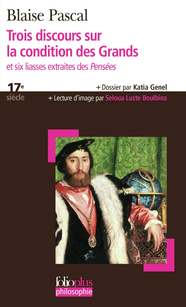Trois discours sur la condition des Grands/Six liasses extraites des «Pensées» 9782070339150