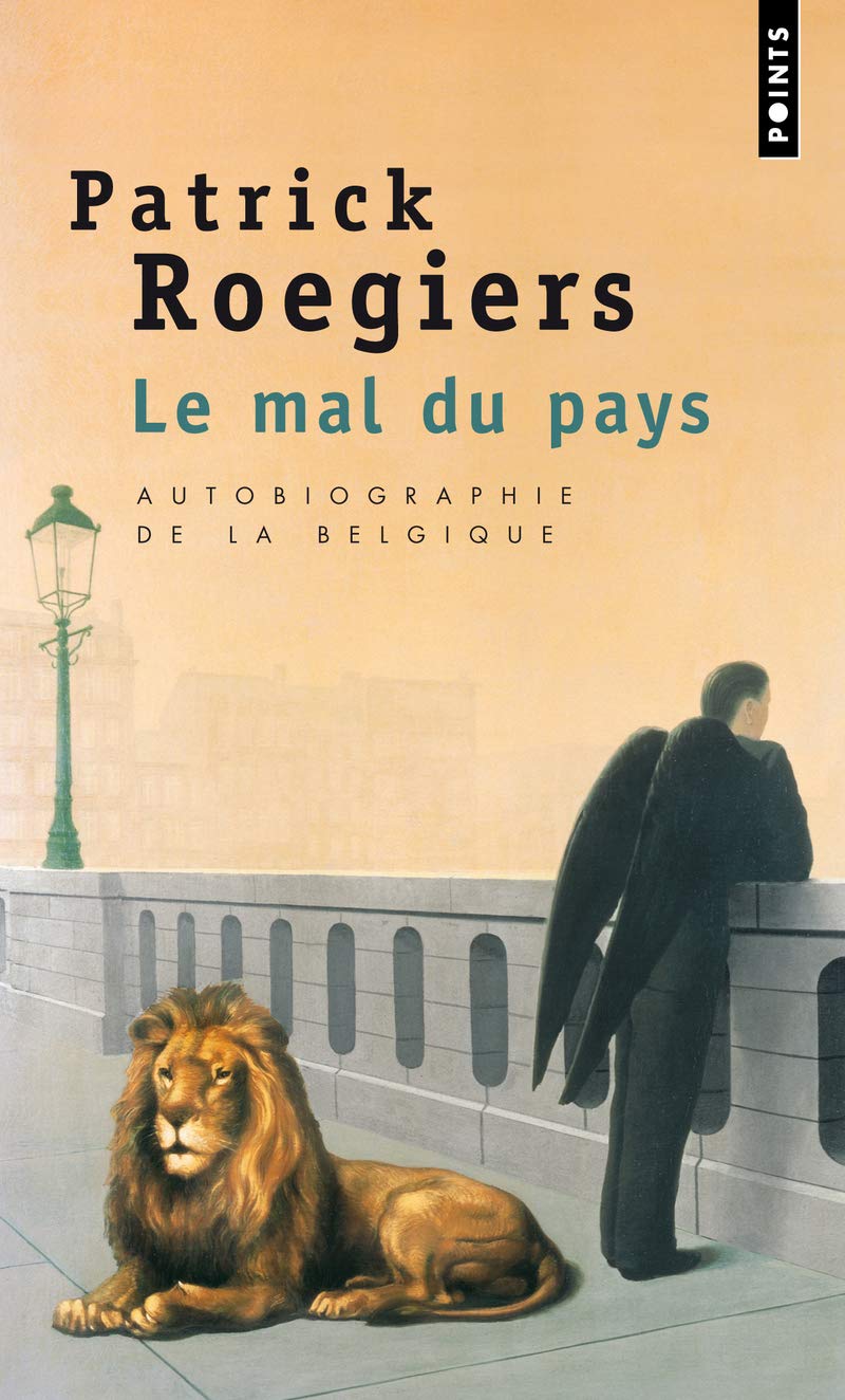 Le Mal du pays. Autobiographie de la Belgique 9782020787512