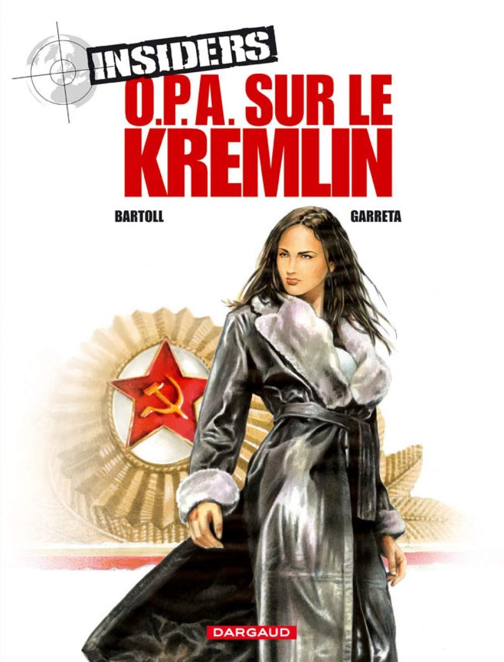Insiders - Saison 1 - Tome 5 - OPA sur le Kremlin 9782205057614