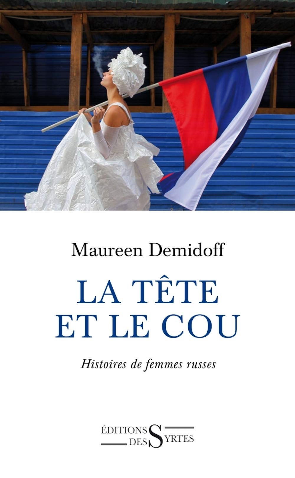 La tête et le cou: Histoires de femmes russes 9782940523566