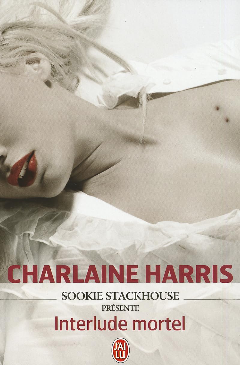 La communauté du sud - Sookie Stackhouse présente interlude mortel 9782290025345