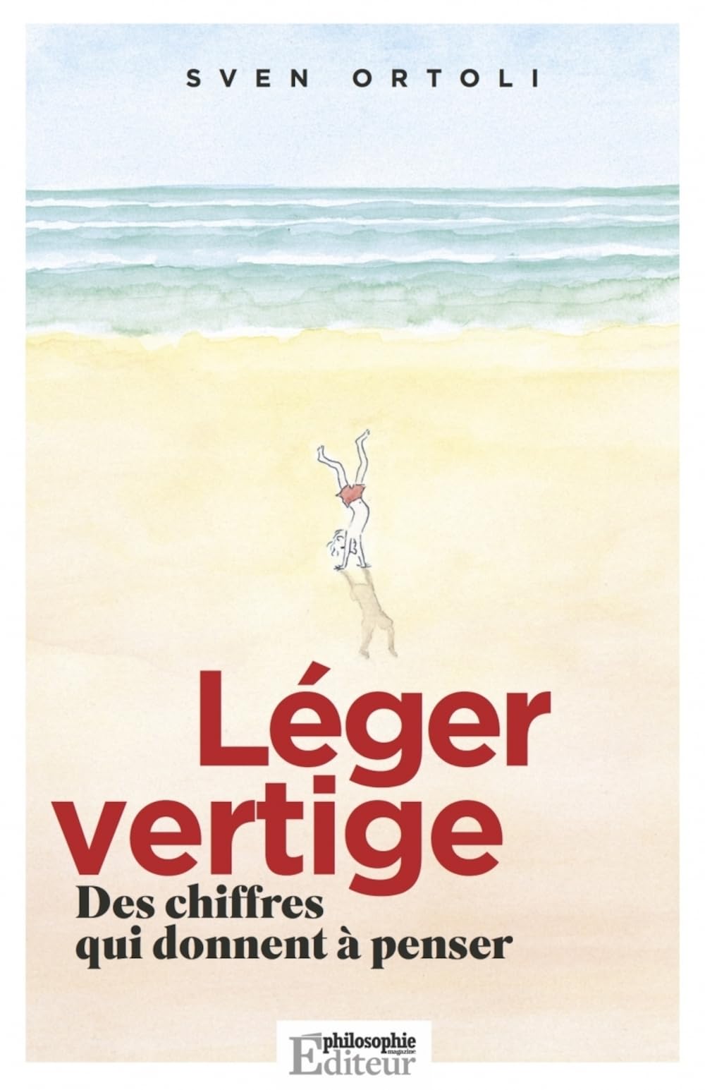 Léger Vertige. Des chiffres qui donnent à penser. 9782953813081