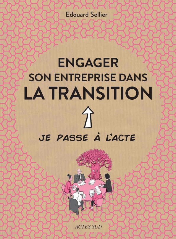 Engager son entreprise dans la transition 9782330138943
