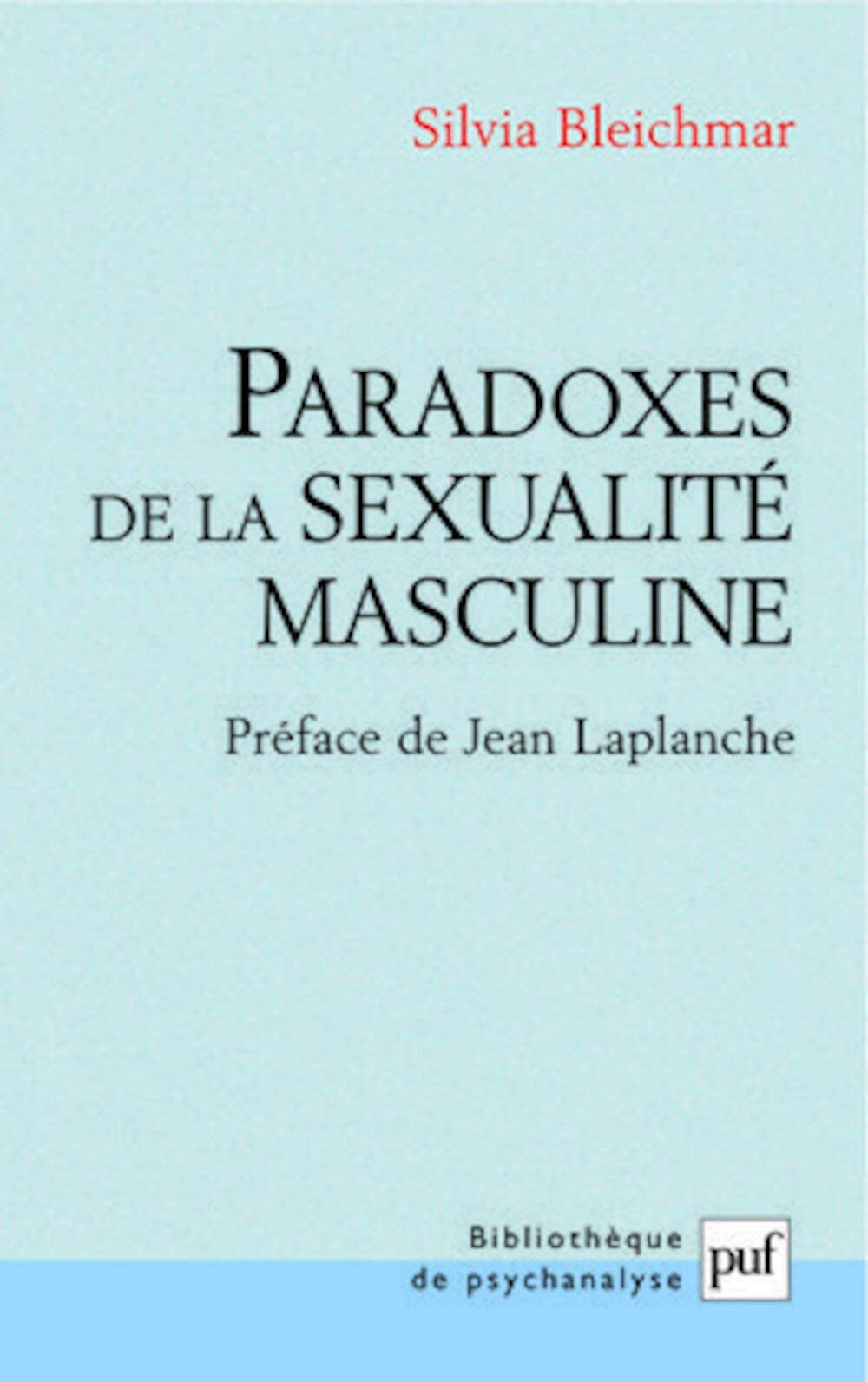 Paradoxes de la sexualité masculine 9782130569237