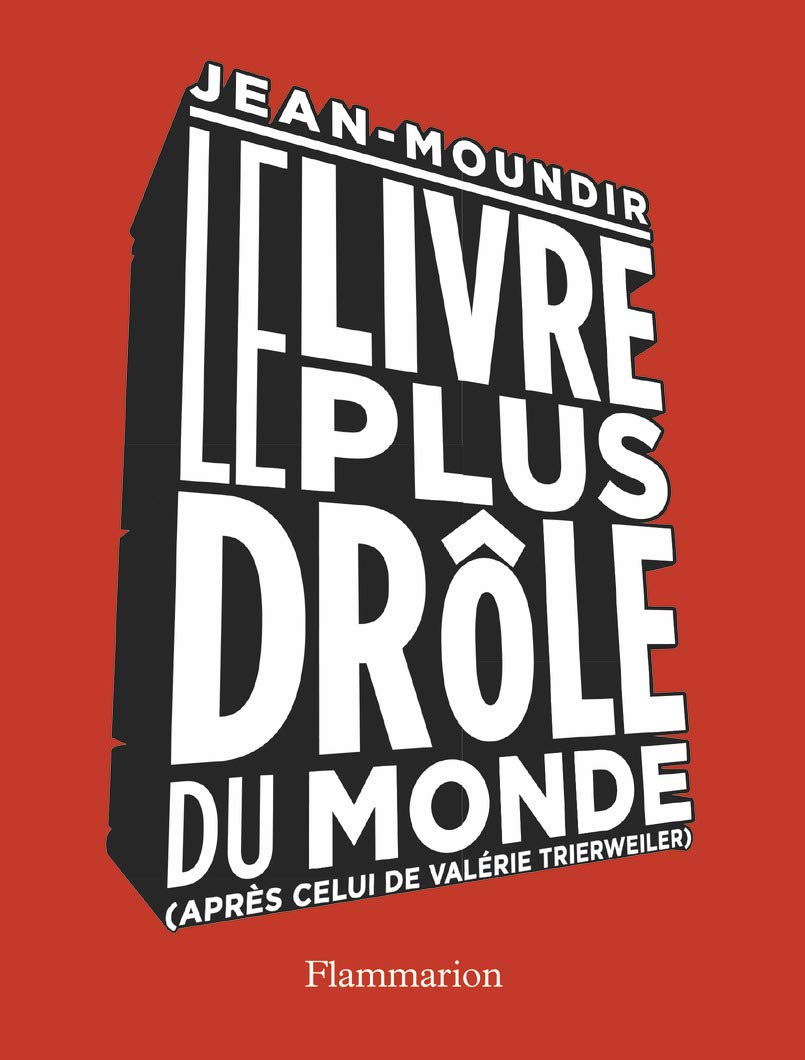 Le Livre le plus drôle du monde: (après celui de Valérie Trierweiler) 9782081386969