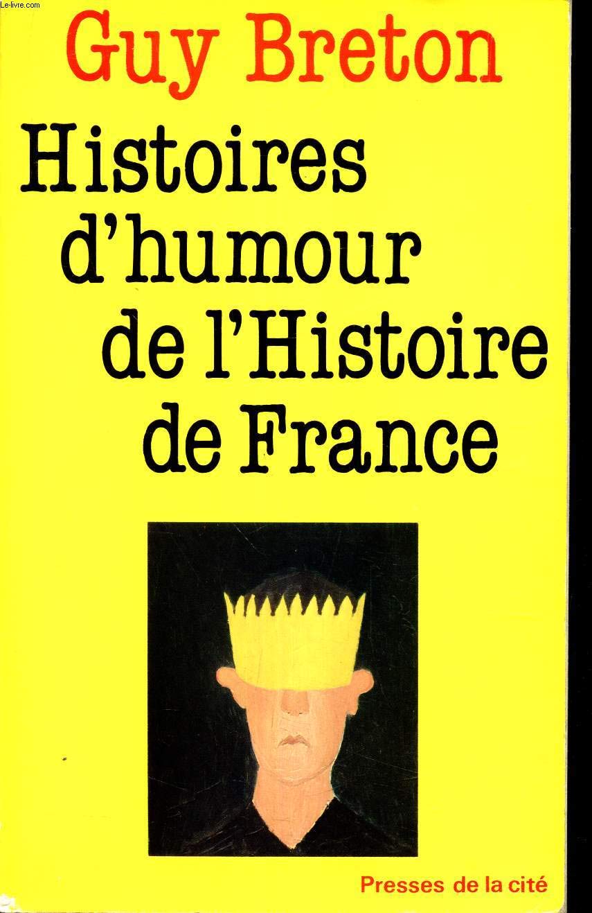 Histoires d'humour de l'Histoire de France 9782258016491