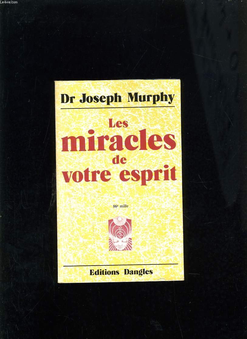 Les Miracles de votre esprit 9782703301257
