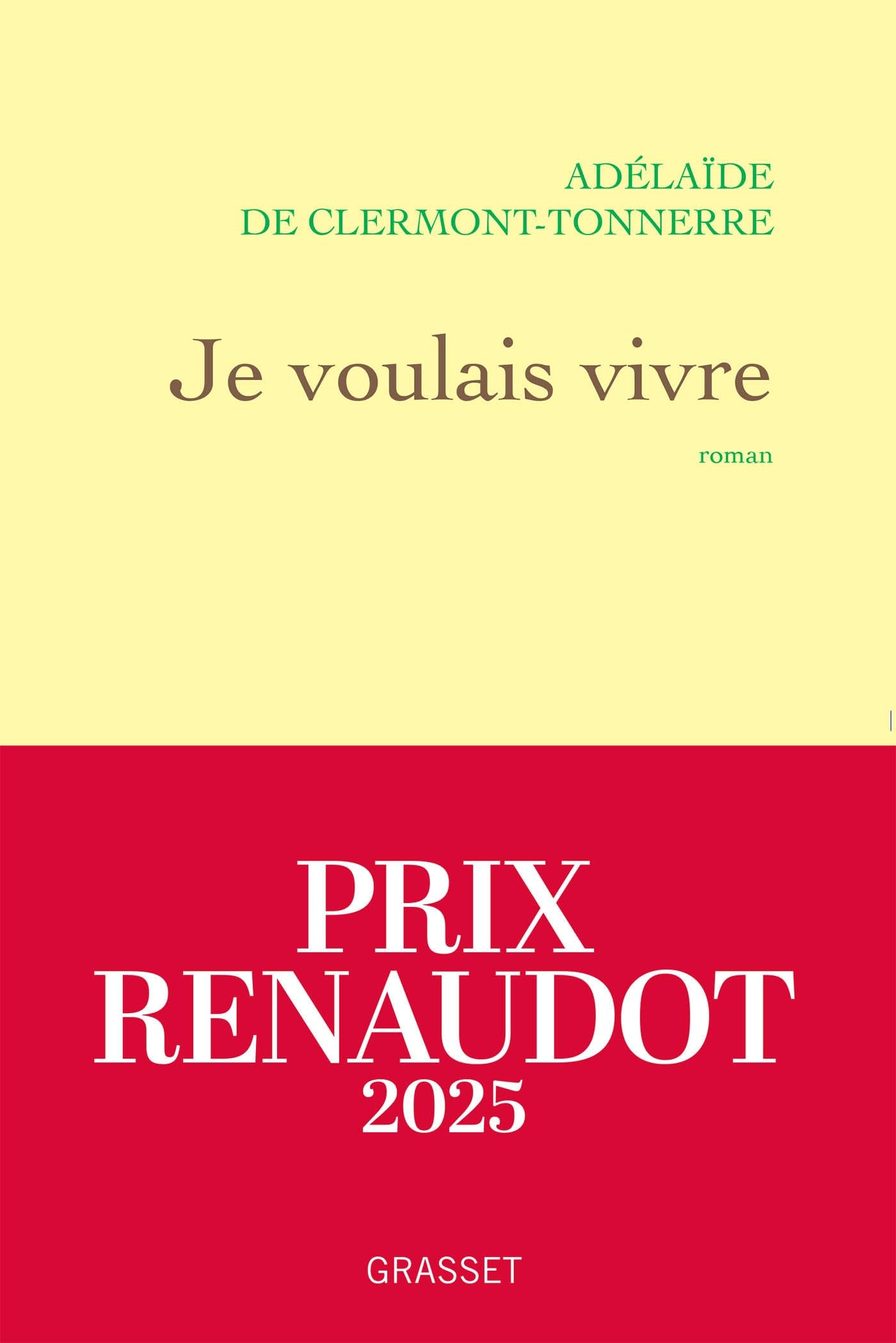 Je voulais vivre: Milady n'est pas une femme qui pleure... Elle est de celles qui se vengent - Prix Renaudot 2025 9782246831662
