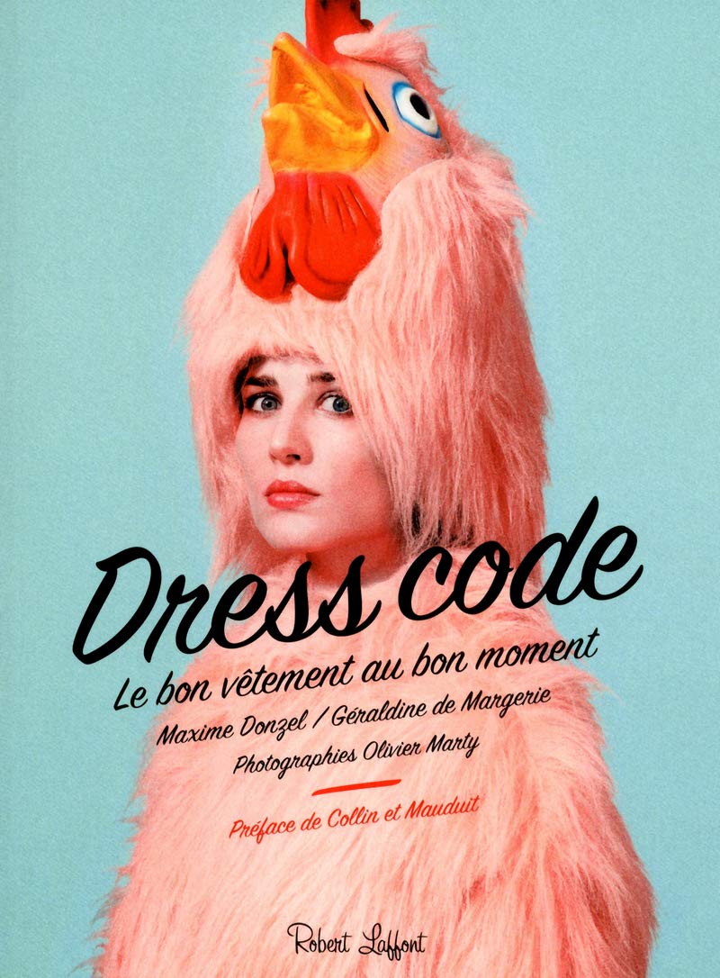 Dress Code: Le bon vêtement au bon moment 9782221133156