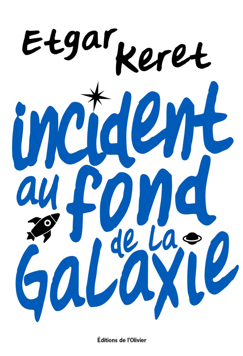 Incident au fond de la galaxie 9782823614725