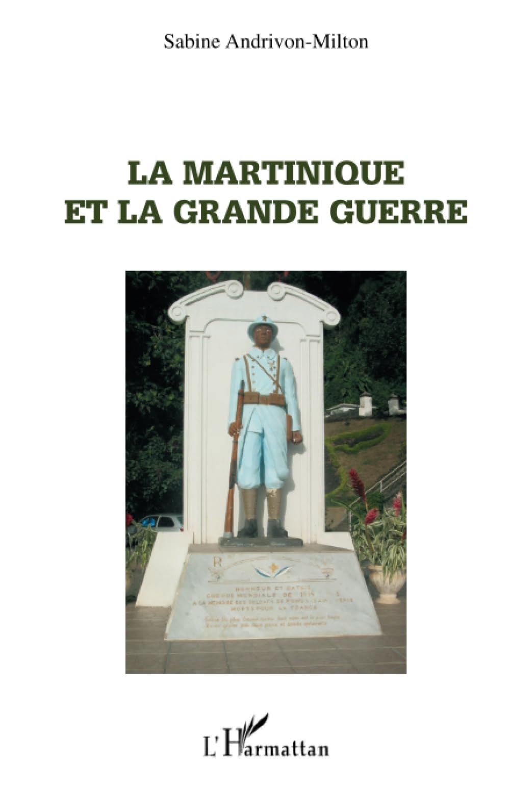 La Martinique et la Grande Guerre 9782747595100