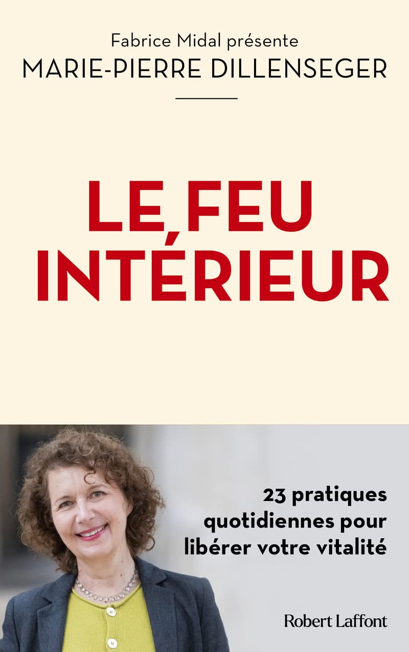 Le Feu intérieur - 23 pratiques quotidiennes pour libérer votre vitalité 9782221258613