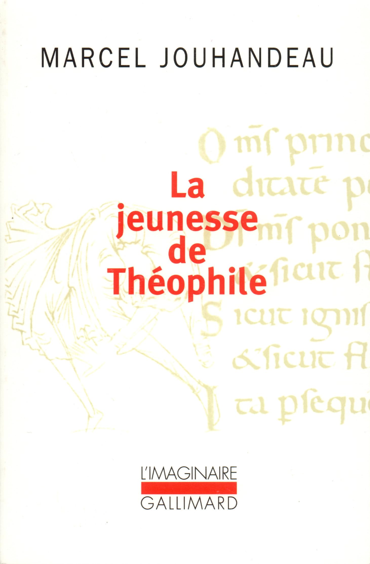 La Jeunesse de Théophile: Histoire ironique et mystique 9782070753369