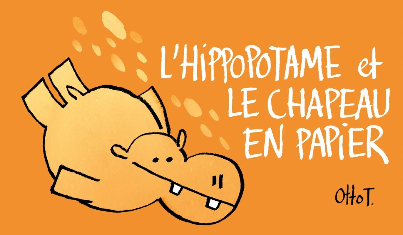 L'hippopotame et le chapeau en papier 9782357610682