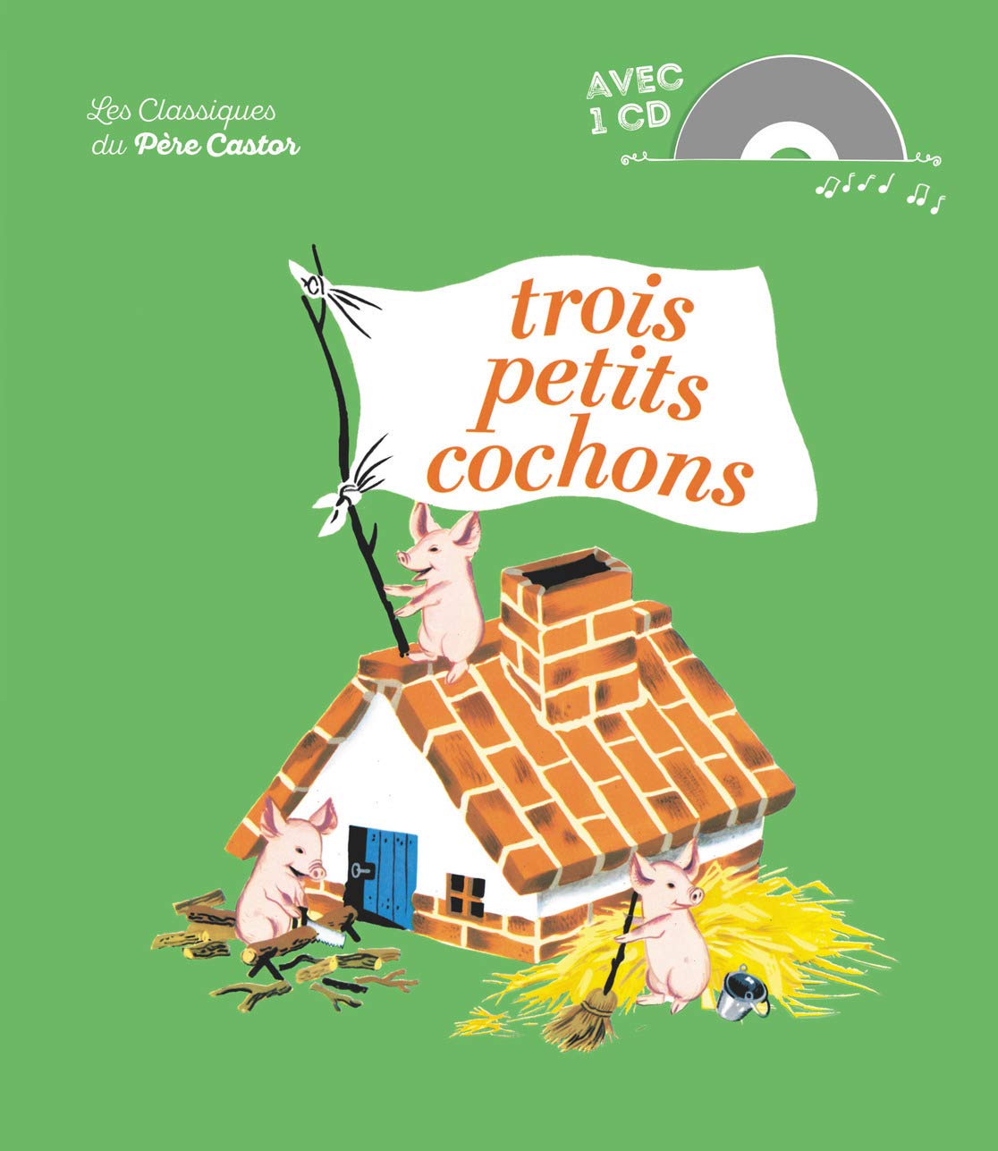 Les Trois Petits Cochons 9782081207974