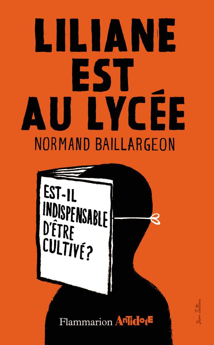 Liliane est au lycée: Est-il?ndispensable?'être?ultivé? 9782081264267