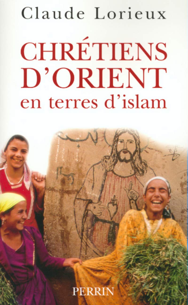 Chrétiens d'Orient en terre d' Islam 9782262016098