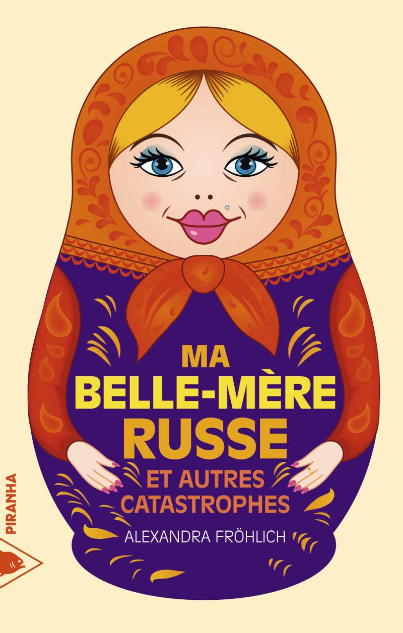 Ma belle-mère russe et autres catastrophes 9782371190092