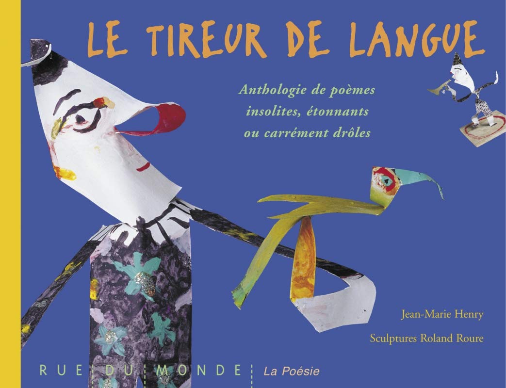 Le Tireur de langue. Anthologie de poèmes insolites, étonnants ou carrément drôles 9782912084279