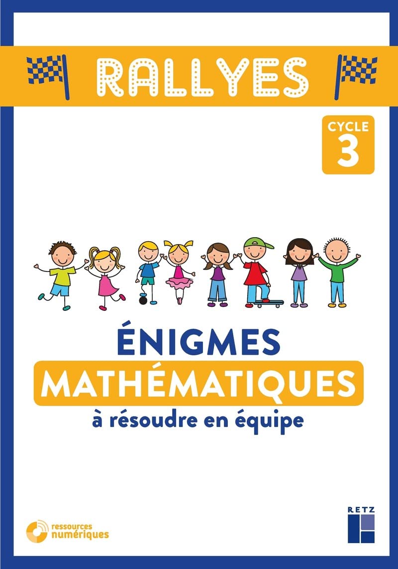 Enigmes Mathématiques à résoudre en équipe - Cycle 3 (+ CD-Rom/téléchargement) 9782725637686