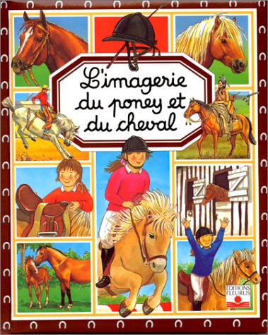 L'Imagerie du poney et du cheval 9782215060543