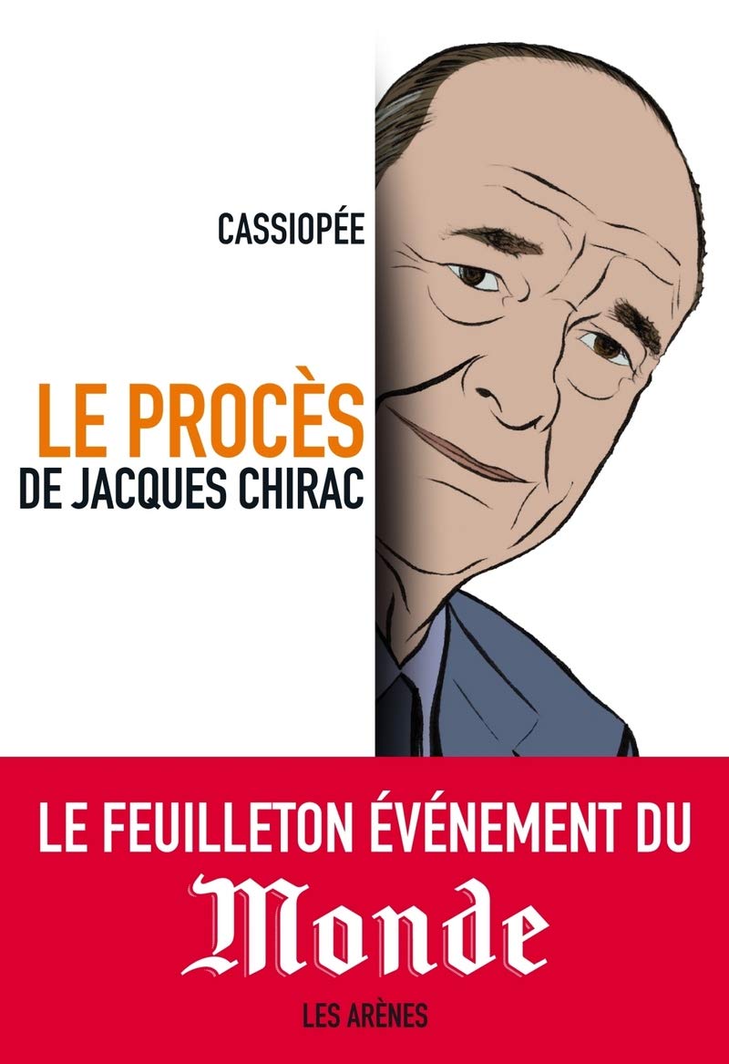 LE PROCES DE JACQUES CHIRAC 9782352041269