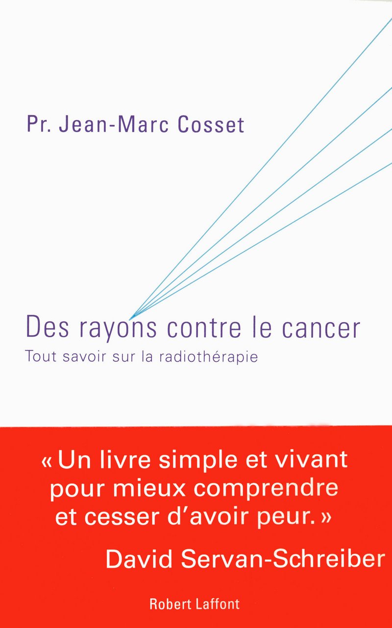Des rayons contre le cancer 9782221110706