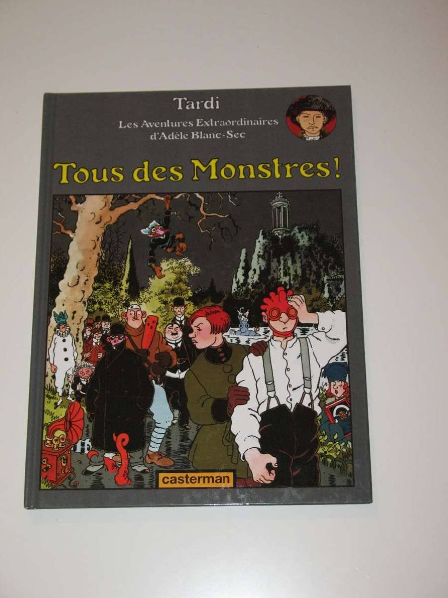 Adèle Blanc-Sec, tome 7 : Tous des Monstres ! 9782203305083