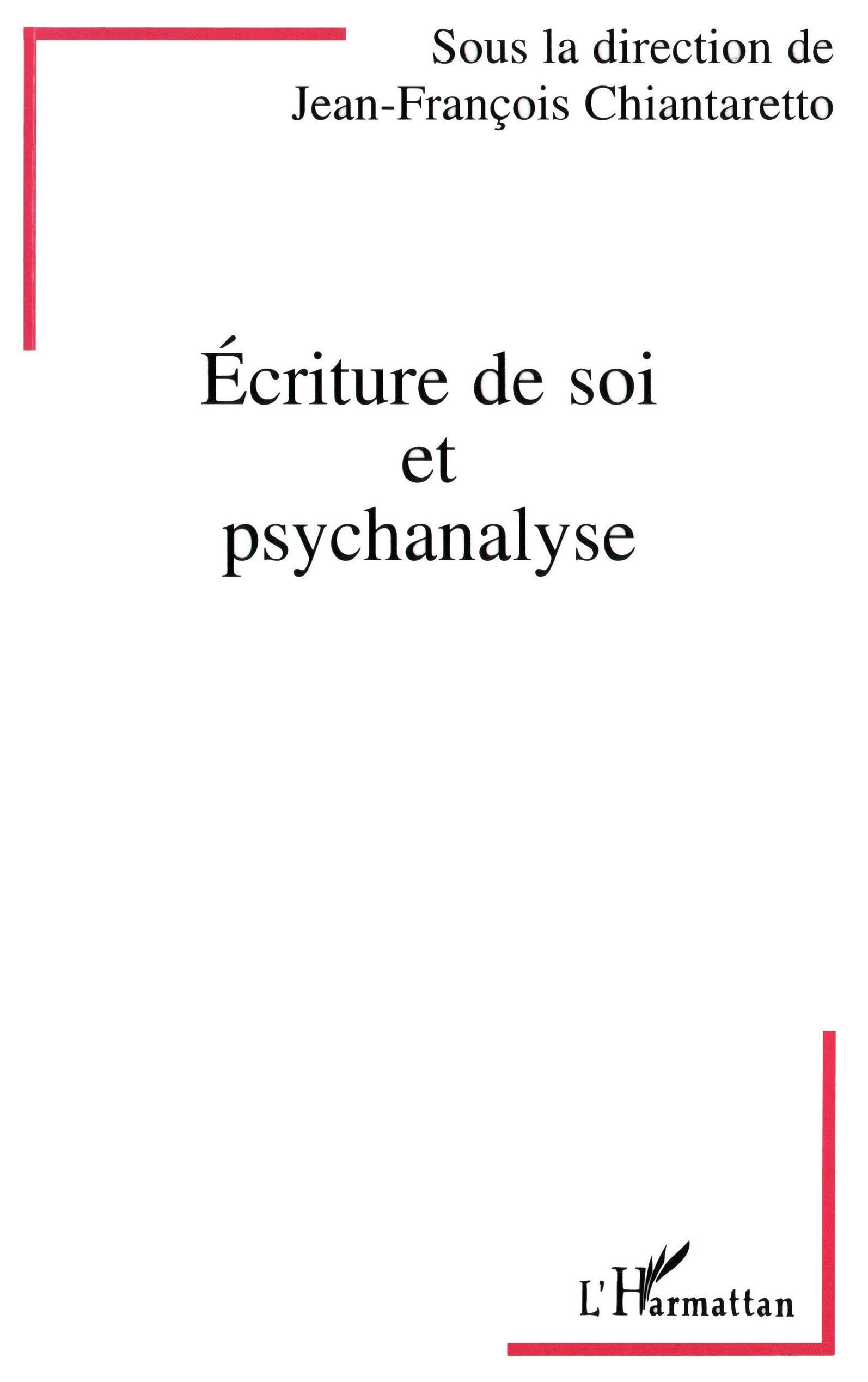 Ecriture de soi et psychanalyse 9782738443076