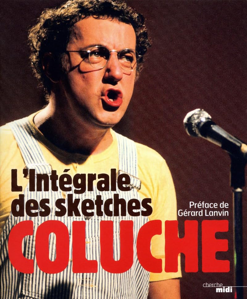 L'Intégrale des sketches (nouvelle édition) 9782749121062