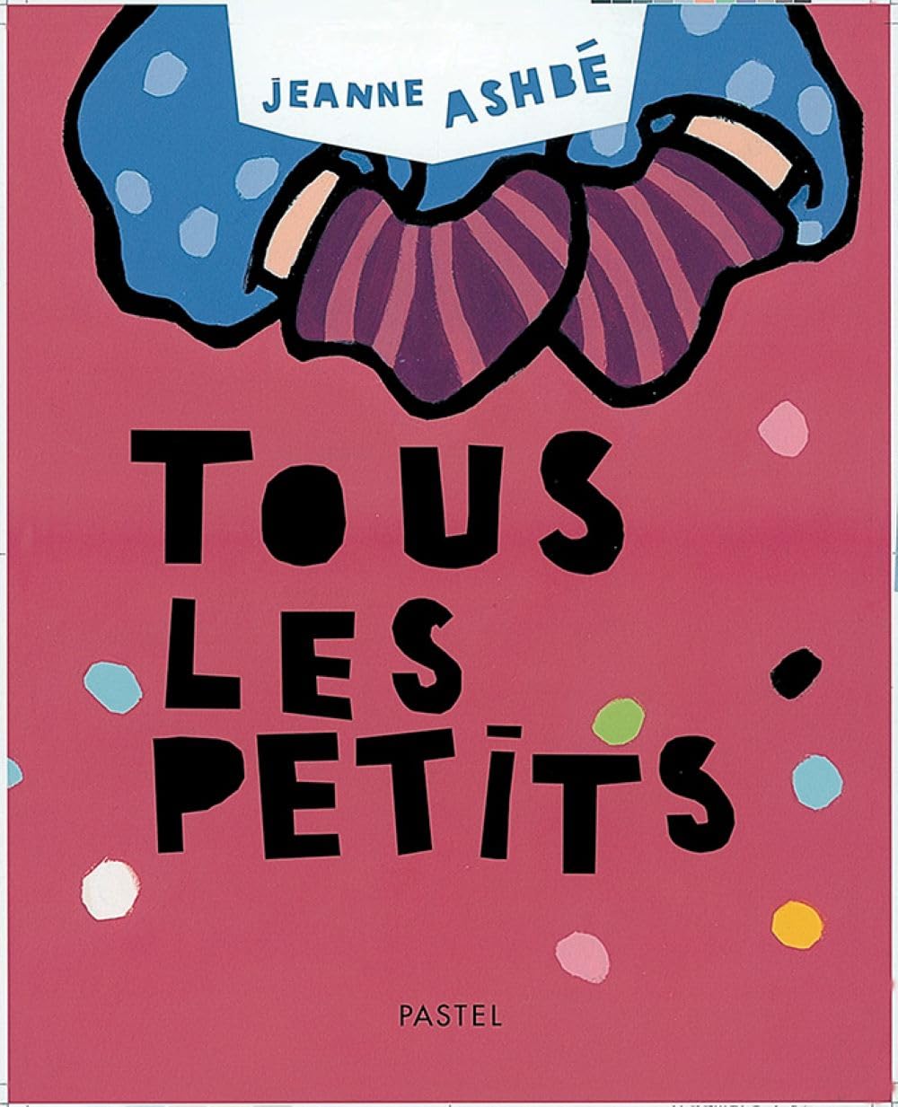 Tous les petits 9782211083959