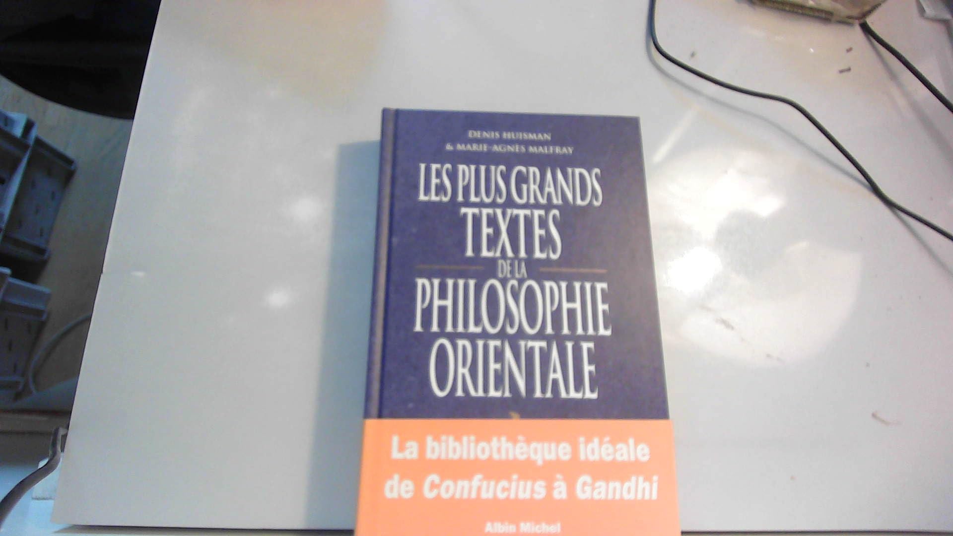 Les Plus Grands Textes de la philosophie orientale 9782226061102