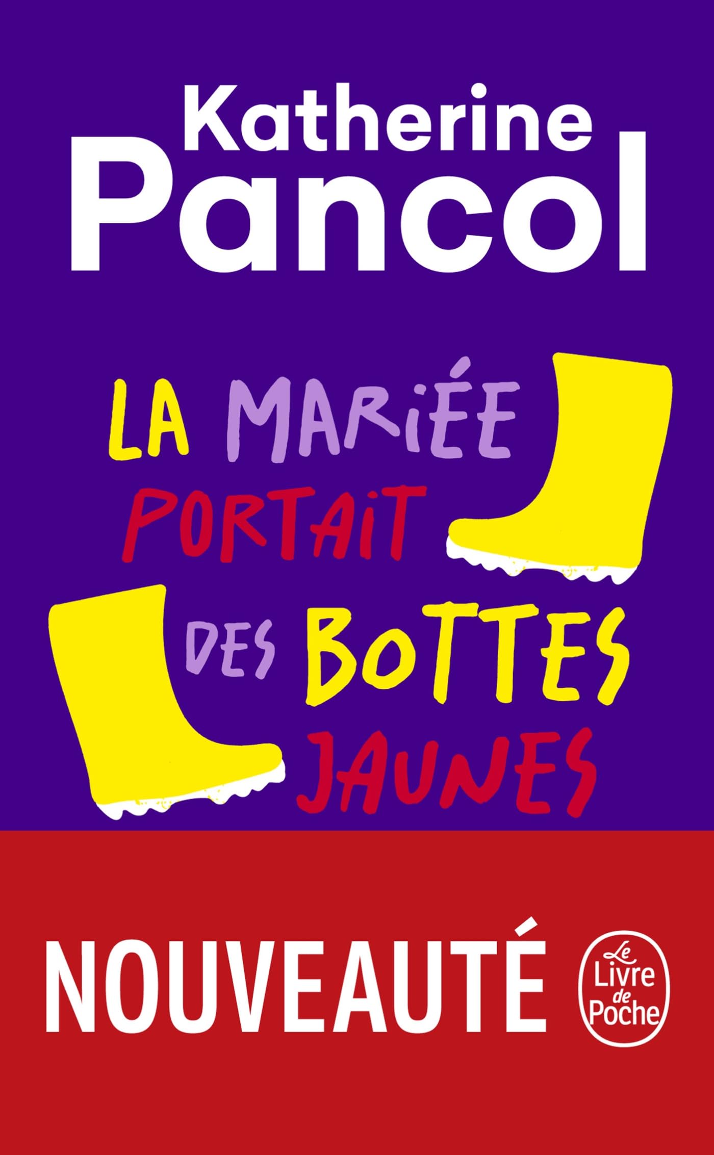 La Mariée portait des bottes jaunes 9782253907770