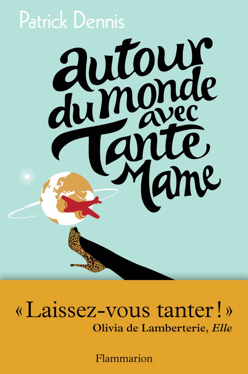 Autour du monde avec tante Mame 9782081257733