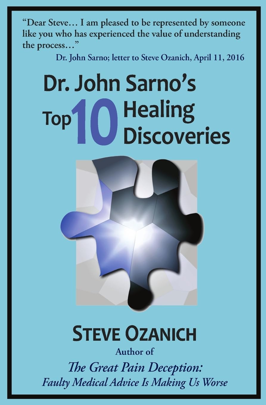 Dr. John Sarno's Top 10 Healing Discoveries 9780996586610