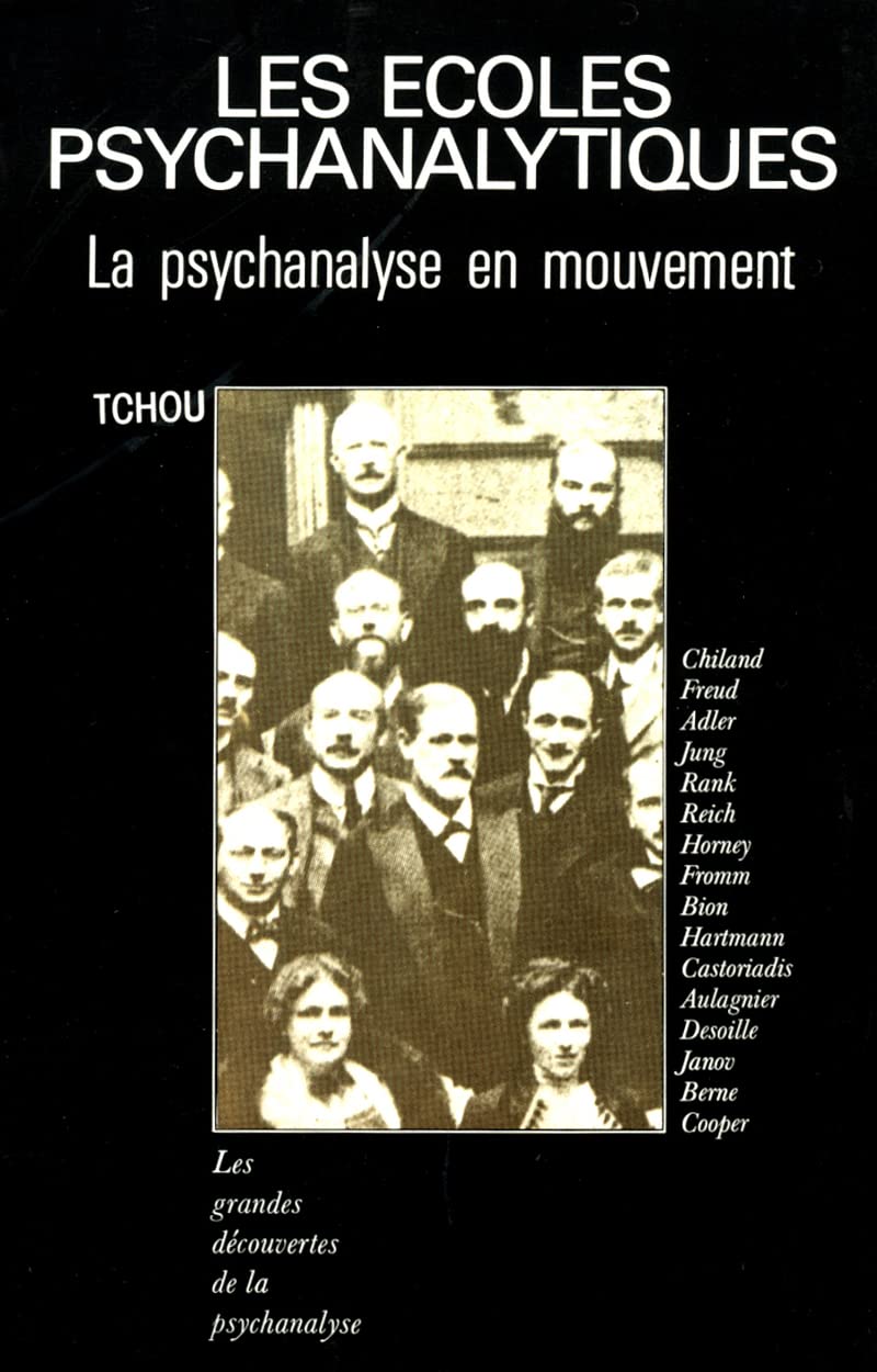 Les écoles psychanalytiques - La psychanalyse en mouvement 9782710705185