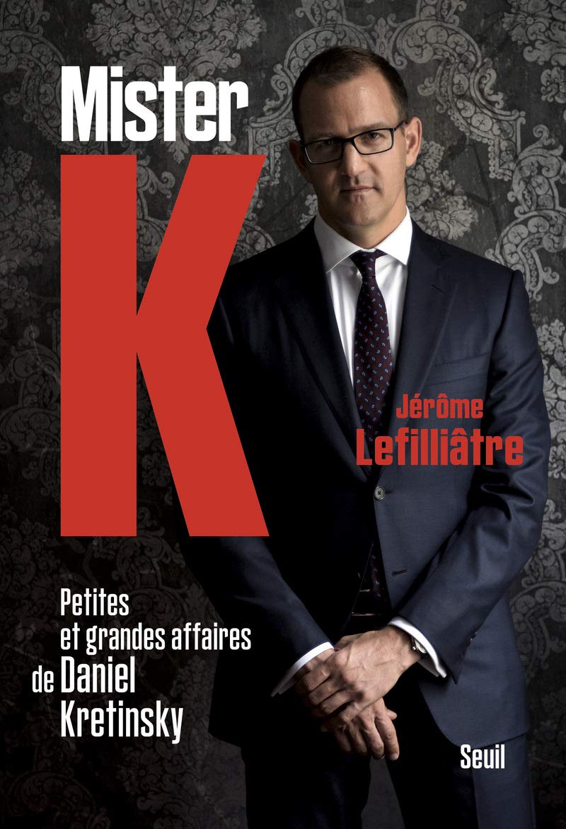 Mister K: Petites et grandes affaires de Daniel Kretinsky 9782021436679