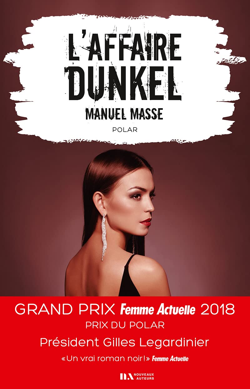 L'affaire Dunkel - Prix du Polar - Prix Femme Actuelle 2018 9782819505716